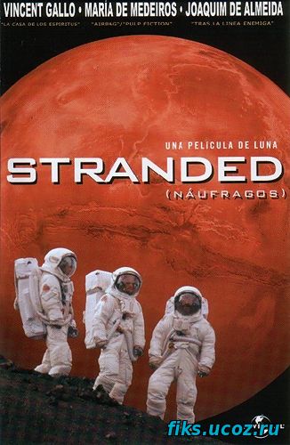 Марсианская одиссея / Stranded (2001)